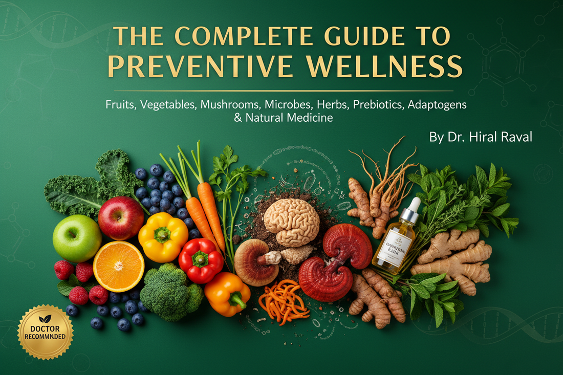 Preventive wellness guide featuring fresh fruits, vegetables, medicinal mushrooms, and adaptogenic herbs on emerald green background - prebiotics and natural medicine by Dr. Hiral Raval